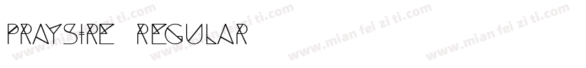Praysire Regular字体转换